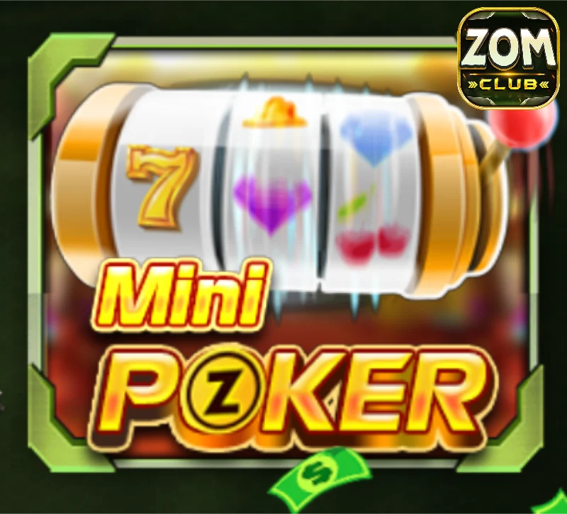 5 Bí Quyết Chơi Mini Poker Zomclub Đánh Bại Mọi Đối Thủ